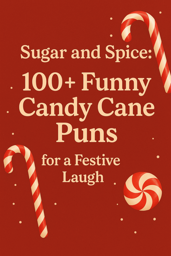 100+ Funny Candy Cane Puns Puns for a Festive Laugh