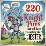 220 Knight Puns That Will Have You Laughing Like a Jester